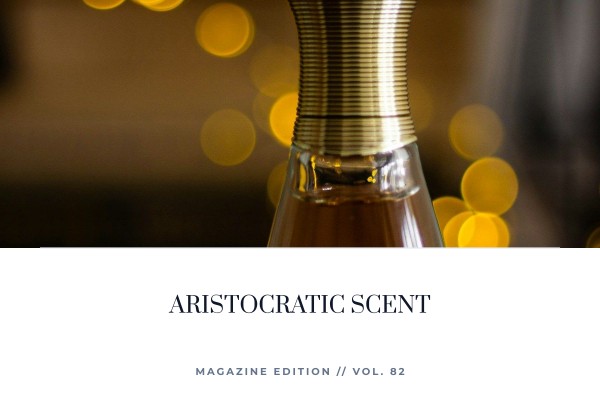 aristocratic scent